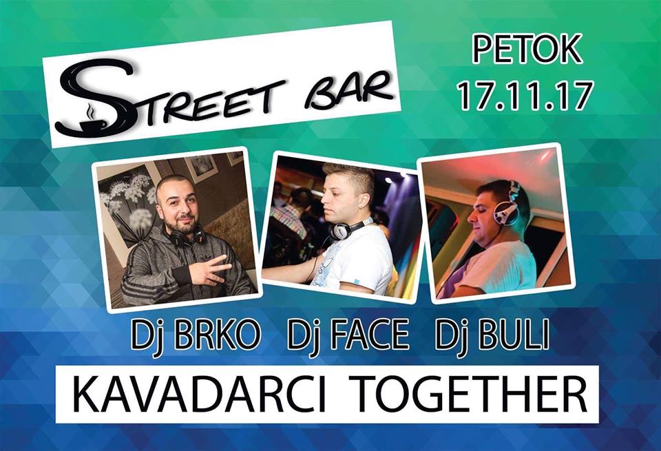 ( Видео) Kavadarci together во Street bar